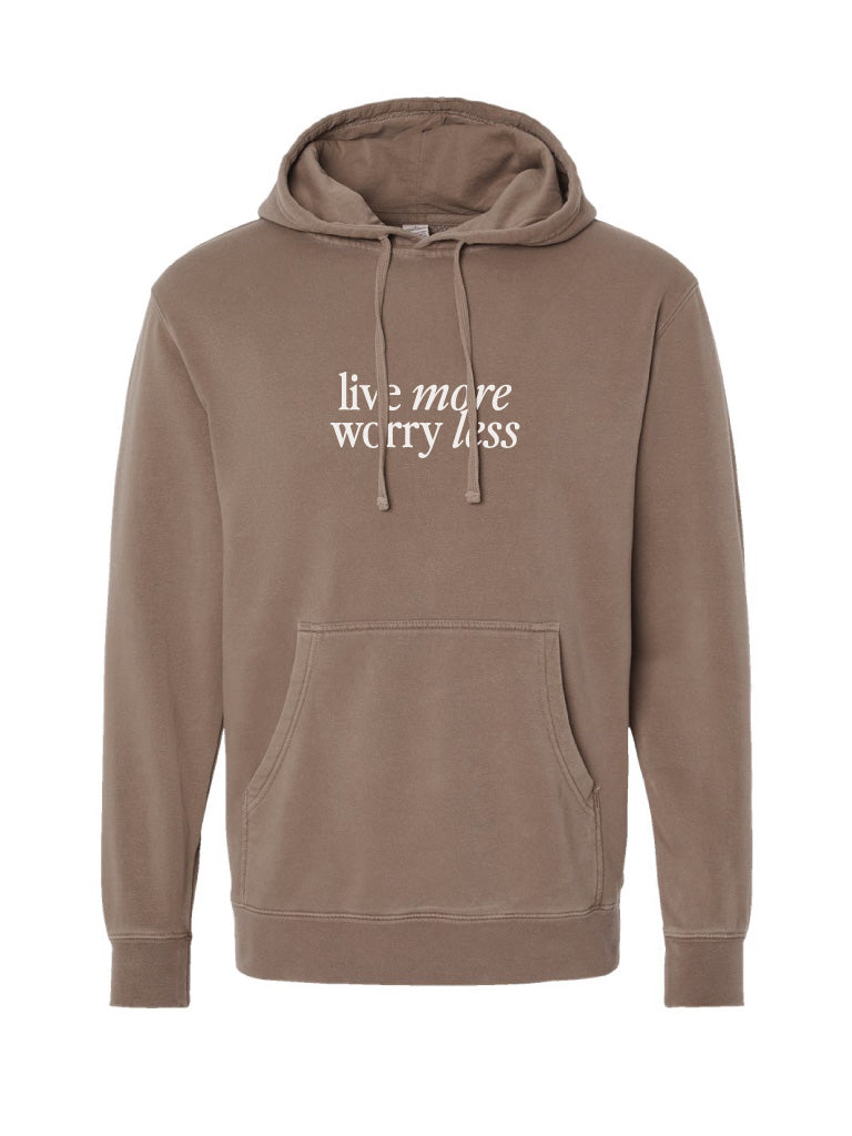 Live More Worry Less Hoodie - Mocha